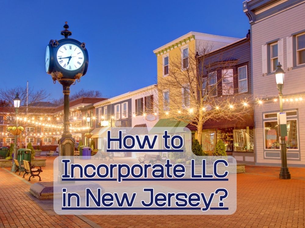 How to Incorporate LLC in New Jersey?